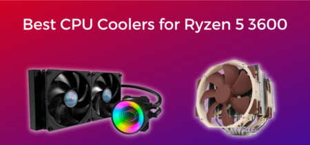 Best CPU Coolers for Ryzen 5 3600