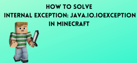 How To Solve Internal Exception Java.io.ioexception In Minecraft