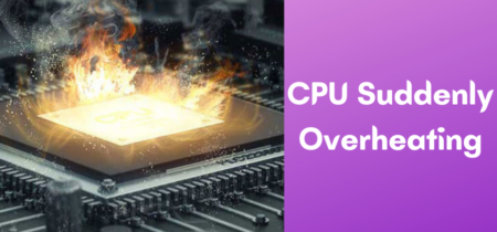CPU Suddenly Overheating