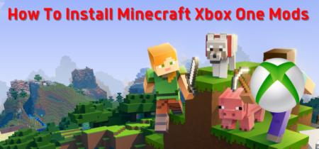 How To Install Minecraft Xbox One Mods?