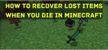 How to Recover Lost Items When You Die in Minecraft